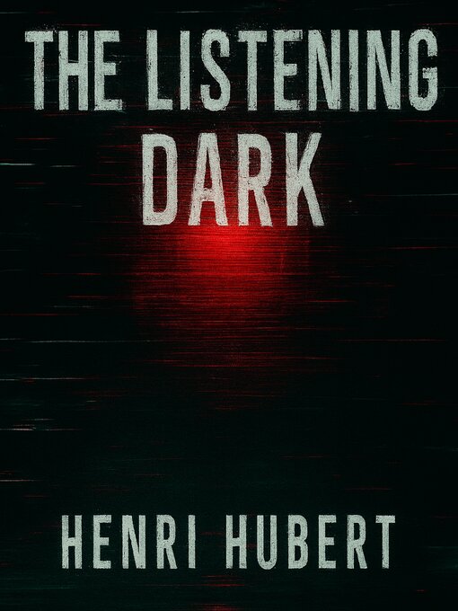 Title details for The Listening Dark by Henri Hubert - Wait list